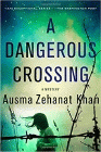 Amazon.com order for
Dangerous Crossing
by Ausma Zehanat Khan