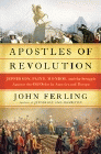 Amazon.com order for
Apostles of Revolution
by John Ferling