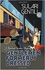 Amazon.com order for
Gentlemen Formerly Dressed
by Sulari Gentill