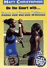 Amazon.com order for
On the Court with... Venus and Serena Williams
by Matt Christopher