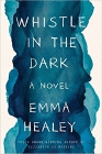 Amazon.com order for
Whistle in the Dark
by Emma Healey