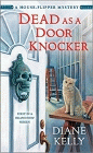 Amazon.com order for
Dead as a Door Knocker
by Diane Kelly