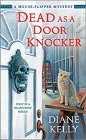 Amazon.com order for
Dead as a Door Knocker
by Diane Kelly