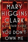 Bookcover of
You Don't Own Me
by Mary Higgins Clark