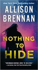 Amazon.com order for
Nothing to Hide
by Allison Brennan