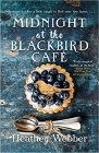 Amazon.com order for
Midnight at the Blackbird Cafe
by Heather Webber