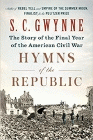 Bookcover of
Hymns of the Republic
by S. C. Gwynne