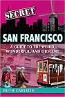 Amazon.com order for
Secret San Francisco
by Ruth Carlson
