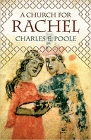 Amazon.com order for
Church for Rachel
by Charles E. Poole