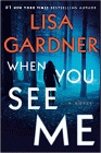 Amazon.com order for
When You See Me
by Lisa Gardner