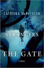 Amazon.com order for
Strangers at the Gate
by Catriona McPherson
