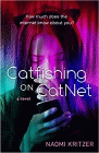 Amazon.com order for
Catfishing on CatNet
by Naomi Kritzer