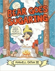 Amazon.com order for
Bear Goes Sugaring
by Maxwell Eaton III