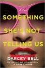Amazon.com order for
Something She's Not Telling Us
by Darcey Bell