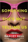 Amazon.com order for
Something She's Not Telling Us
by Darcey Bell