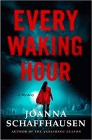 Amazon.com order for
Every Waking Hour
by Joanna Schaffhausen