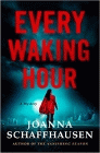 Amazon.com order for
Every Waking Hour
by Joanna Schaffhausen