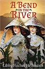 Amazon.com order for
Bend in the River
by Libby Fischer Hellmann