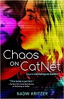 Amazon.com order for
Chaos on CatNet
by Naomi Kritzer