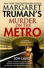 Amazon.com order for
Margaret Truman's Murder on the Metro
by Jon Land