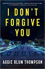 Amazon.com order for
I Don't Forgive You
by Aggie Blum Thompson