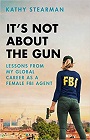 Amazon.com order for
It's not About the Gun
by Kathy Stearman
