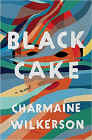 Amazon.com order for
Black Cake
by Charmaine Wilkerson