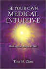 Amazon.com order for
Be Your Own Medical Intuitive
by Tina M. Zion