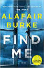 Amazon.com order for
Find Me
by Alafair Burke