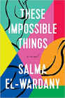 Amazon.com order for
These Impossible Things
by Salma El-Wardany