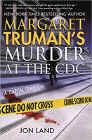 Amazon.com order for
Margaret Truman's Murder at the CDC
by Jon Land
