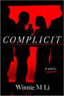 A book review of
Complicit
by Winnie M Li