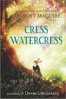 Amazon.com order for
Cress Watercress
by Gregory Maguire