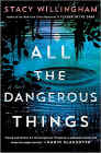 Amazon.com order for
All the Dangerous Things
by Stacy Willingham