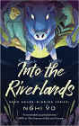 Amazon.com order for
Into the Riverlands
by Nghi Vo