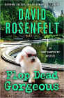 Bookcover of
Flop Dead Gorgeous
by David Rosenfelt