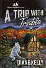 Amazon.com order for
Trip with Trouble
by Diane Kelly