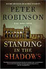 A book review of
Standing in the Shadows
by Peter Robinson