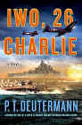 A book review of
Iwo, 26 Charlie
by P. T. Deutermann