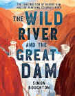 Amazon.com order for
Wild River and the Great Dam
by Simon Boughton