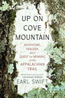 Amazon.com order for
Up on Cove Mountain
by Earl Swift