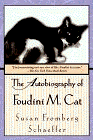 Amazon.com order for
Autobiography of Foudini M. Cat
by Susan Fromberg Schaeffer
