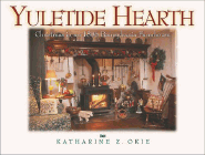 Bookcover of
Yuletide Hearth
by Katharine Z. Okie