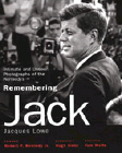 Bookcover of
Remembering Jack
by Jacques Lowe