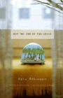 Amazon.com order for
Not the End of the World
by Kate Atkinson