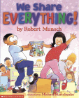 Bookcover of
We Share Everything!
by Robert N. Munsch