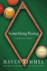 Amazon.com order for
Something Rising
by Haven Kimmel