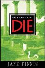 Amazon.com order for
Get Out or Die
by Jane Finnis