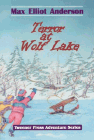 Amazon.com order for
Terror at Wolf Lake
by Max Elliot Anderson