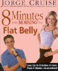 Amazon.com order for
8 Minutes in the Morning to a Flat Belly
by Jorge Cruise